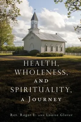 Sănătate, integritate și spiritualitate, o călătorie - Health, Wholeness, and Spirituality, a Journey