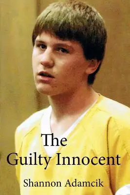 Inocentul vinovat - The Guilty Innocent