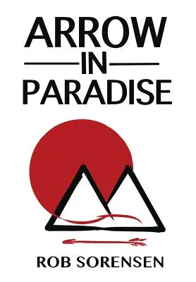 Săgeată în paradis - Arrow in Paradise