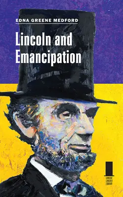 Lincoln și emanciparea - Lincoln and Emancipation
