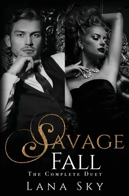 Duetul complet Savage Fall: A Dark Bully Romance - The Complete Savage Fall Duet: A Dark Bully Romance