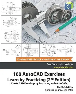 100 de exerciții AutoCAD - Învățați prin practică (ediția a 2-a): Creați desene CAD prin practicarea cu AutoCAD - 100 AutoCAD Exercises - Learn by Practicing (2nd Edition): Create CAD Drawings by Practicing with AutoCAD