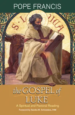 Evanghelia după Luca: O lectură spirituală și pastorală - The Gospel of Luke: A Spiritual and Pastoral Reading