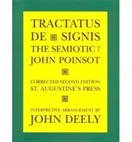 Tractatus de Signis: Semiotica lui John Poinsot - Tractatus de Signis: The Semiotic of John Poinsot