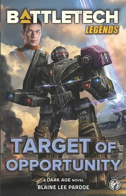 BattleTech Legends: Ținta de oportunitate - BattleTech Legends: Target of Opportunity