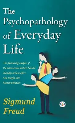 Psihopatologia vieții cotidiene - The Psychopathology of Everyday Life