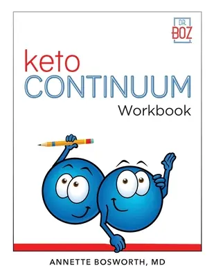 KetoCONTINUUM Workbook Pașii pentru a fi în mod constant keto pentru toată viața - ketoCONTINUUM Workbook The Steps to be Consistently Keto for Life