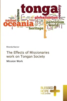 Efectele activității misionarilor asupra societății tongane - The Effects of Missionaries work on Tongan Society