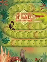 Marea carte a jocurilor din lumea zânelor - Great Book of Games in the Fairy World
