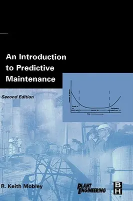 O introducere în întreținerea predictivă - An Introduction to Predictive Maintenance