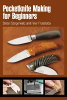 Confecționarea cuțitelor de buzunar pentru începători - Pocketknife Making for Beginners