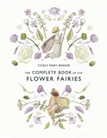Cartea completă a zânelor de flori - The Complete Book of the Flower Fairies
