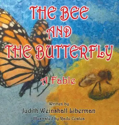 Albina și fluturele: O fabulă - The Bee and the Butterfly: A Fable