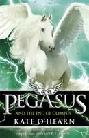 Pegasus și sfârșitul Olimpului - Cartea 6 - Pegasus and the End of Olympus - Book 6