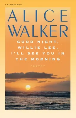 Noapte bună, Willie Lee, ne vedem dimineață - Good Night, Willie Lee, I'll See You in the Morning