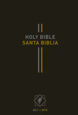 Biblie bilingvă / Biblia Bilinge Nlt/Ntv - Bilingual Bible / Biblia Bilinge Nlt/Ntv