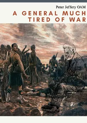 Un general foarte obosit de război - A General Much Tired of War