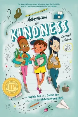 Aventuri în bunătate: Expanded Edition: 52 de aventuri grozave ale copiilor pentru a construi o lume mai bună - Adventures in Kindness: Expanded Edition: 52 Awesome Kid Adventures for Building a Better World