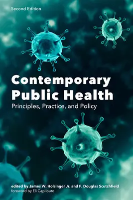 Sănătate publică contemporană: Principii, practici și politici - Contemporary Public Health: Principles, Practice, and Policy