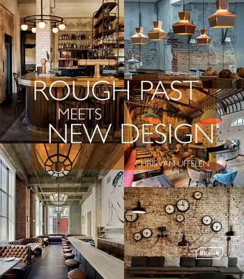 Trecutul rudimentar întâlnește designul nou - Rough Past Meets New Design