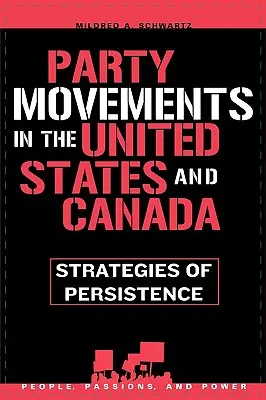 Mișcări de partid în Statele Unite și Canada: Strategii de persistență - Party Movements in the United States and Canada: Strategies of Persistence