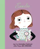 Emmeline Pankhurst - Prima mea Emmeline Pankhurst - Emmeline Pankhurst - My First Emmeline Pankhurst