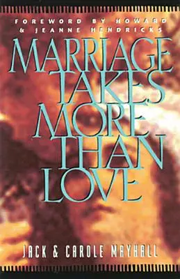 Căsătoria necesită mai mult decât dragoste - Marriage Takes More Than Love