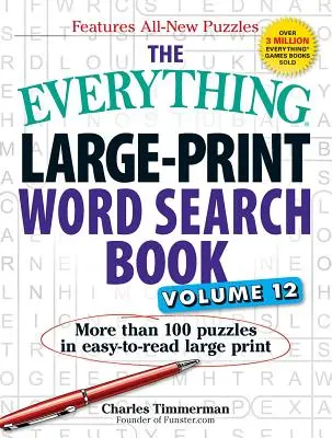 The Everything Large-Print Word Search Book, Volume 12: Mai mult de 100 de puzzle-uri ușor de citit în format mare - The Everything Large-Print Word Search Book, Volume 12: More Than 100 Puzzles in Easy-To-Read Large Print