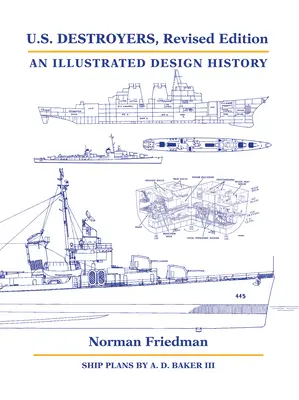 U.S. Destroyers, Ediție revizuită: O istorie ilustrată a designului - U.S. Destroyers, Revised Edition: An Illustrated Design History