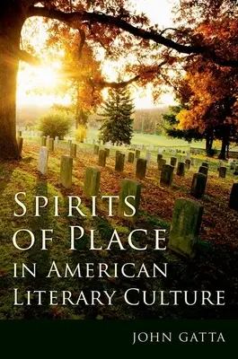 Spirite ale locului în cultura literară americană - Spirits of Place in American Literary Culture