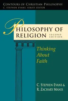 Filosofia religiei: Gândirea despre credință - Philosophy of Religion: Thinking about Faith