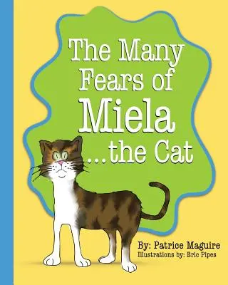 Cele mai multe temeri ale pisicii Miela - The Many Fears of Miela the Cat
