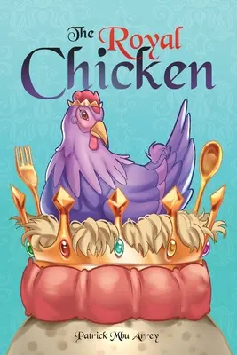 Puiul regal - The Royal Chicken
