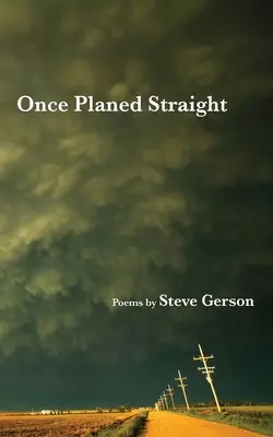 Odată planificat drept - Once Planed Straight