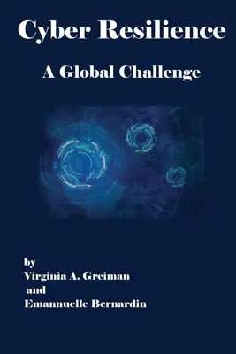 Reziliența cibernetică: o provocare globală - Cyber Resilience A Global Challenge