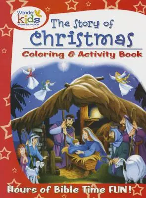 Povestea Crăciunului Carte de colorat și activități - The Story of Christmas Coloring and Activity Book