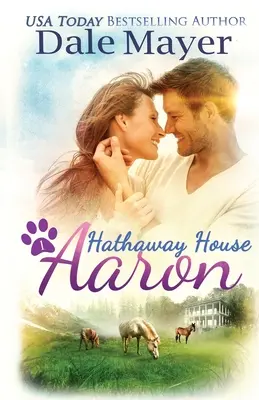 Aaron: O poveste de dragoste incitantă de la Hathaway House - Aaron: A Hathaway House Heartwarming Romance