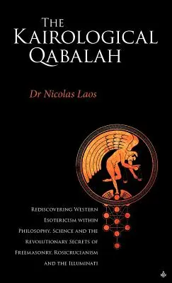 Qabala Kairologică - Redescoperirea esoterismului occidental - Kairological Qabalah - Rediscovering Western Esotericism
