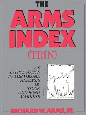 Indexul armelor (Indexul Trin): O introducere în analiza volumelor - The Arms Index (Trin Index): An Introduction to Volume Analysis