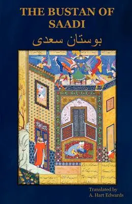 Bustanul din Saadi - The Bustan of Saadi