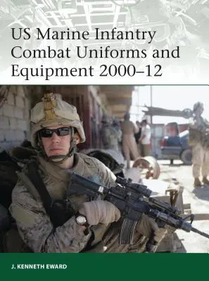 Uniforme și echipamente de luptă ale infanteriei marine americane 2000-12 - US Marine Infantry Combat Uniforms and Equipment 2000-12