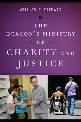Parohia diaconului pentru caritate și justiție - The Deacon's Ministry of Charity and Justice