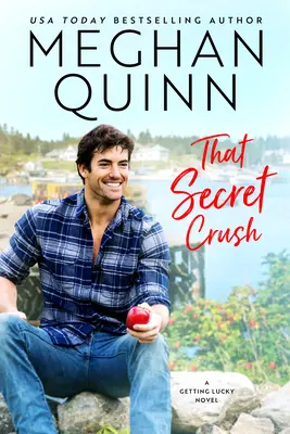 Acea pasiune secretă - That Secret Crush