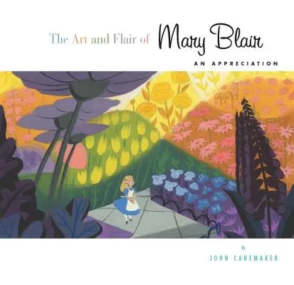 Arta și flerul lui Mary Blair: O apreciere - The Art and Flair of Mary Blair: An Appreciation