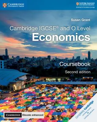 Cambridge Igcse(r) and O Level Economics Coursebook cu Cambridge Elevate Enhanced Edition (2 ani) - Cambridge Igcse(r) and O Level Economics Coursebook with Cambridge Elevate Enhanced Edition (2 Years)