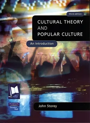 Teoria culturală și cultura populară: O introducere - Cultural Theory and Popular Culture: An Introduction