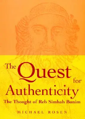 Căutarea autenticității: Gândurile lui Reb Simhah Bunim - The Quest for Authenticity: The Thought of Reb Simhah Bunim