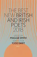 Cei mai buni poeți britanici și irlandezi noi 2018 - The Best New British & Irish Poets 2018