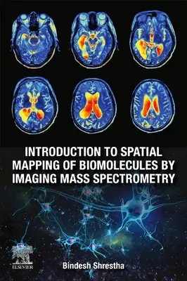 Introducere în cartografierea spațială a biomoleculelor prin spectrometrie de masă cu imagistică - Introduction to Spatial Mapping of Biomolecules by Imaging Mass Spectrometry