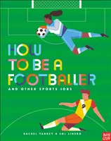 Cum să fii fotbalist și alte meserii sportive - How to Be a Footballer and Other Sports Jobs